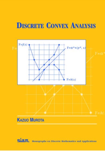 Discrete Convex Analysis