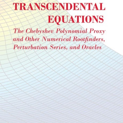 Solving Transcendental Equations The Chebyshev
