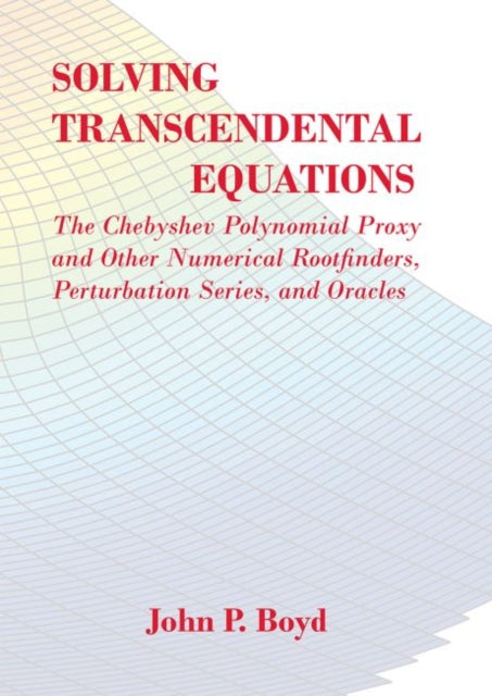 Solving Transcendental Equations The Chebyshev