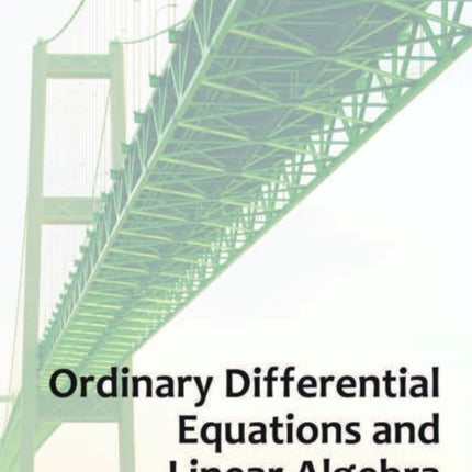 Ordinary Differential Equations and Linear Algebra