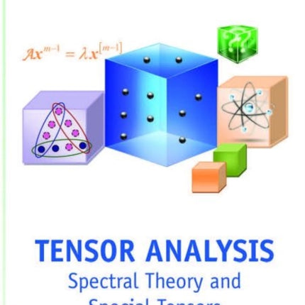 Tensor Analysis: Spectral Theory and Special