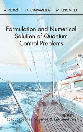 Formulation and Numerical Solution of Quantum