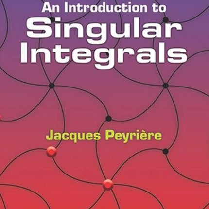 An Introduction to Singular Integrals