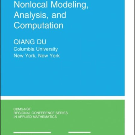 Nonlocal Modeling, Analysis, and Computation