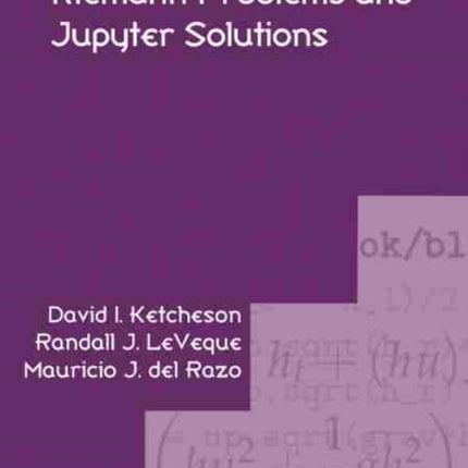 Riemann Problems and Jupyter Solutions