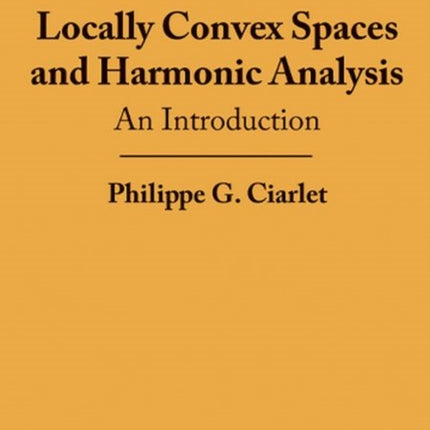 Locally Convex Spaces and Harmonic Analysis: An