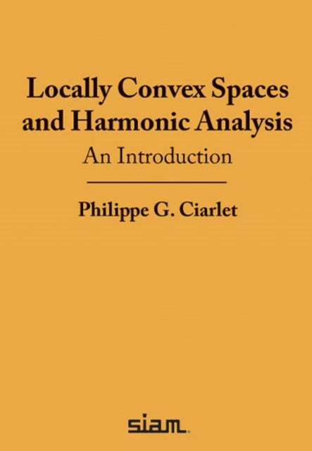 Locally Convex Spaces and Harmonic Analysis: An