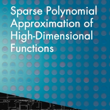 Sparse Polynomial Approximation of High-Dimensional Functions