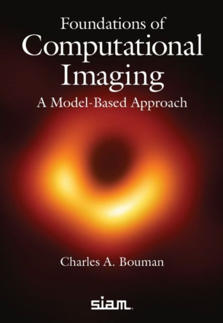 Foundations of Computational Imaging: A