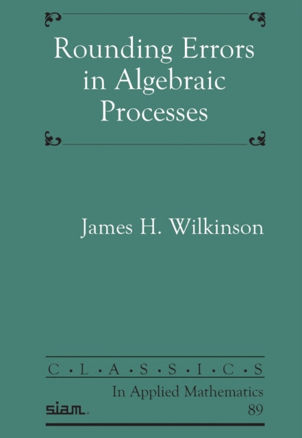 Rounding Errors in Algebraic Processes