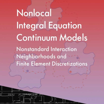 Nonlocal Integral Equation Continuum Models
