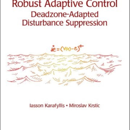 Robust Adaptive Control  DeadzoneAdapted