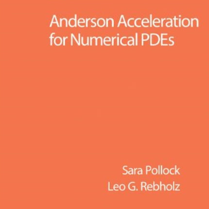 Anderson Acceleration for Numerical PDE