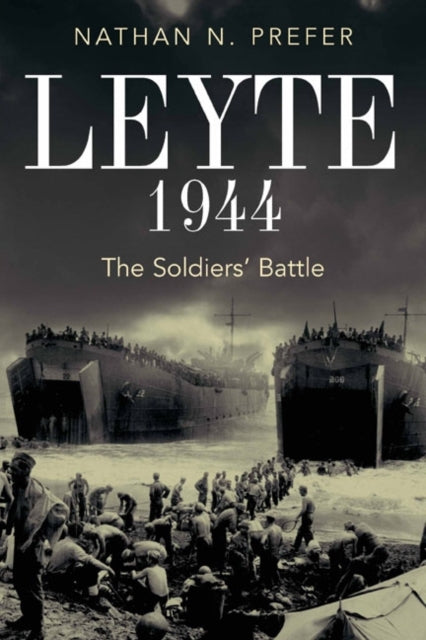 Leyte, 1944: The Soldier’s Battle