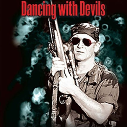 I am Soldier of Fortune: Dancing with Devils