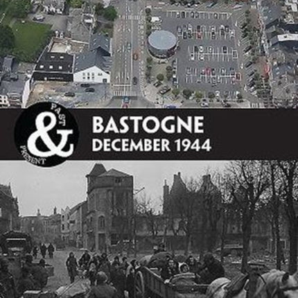 Bastogne: Ardennes 1944