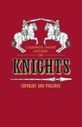 Knights: Chivalry and Violence