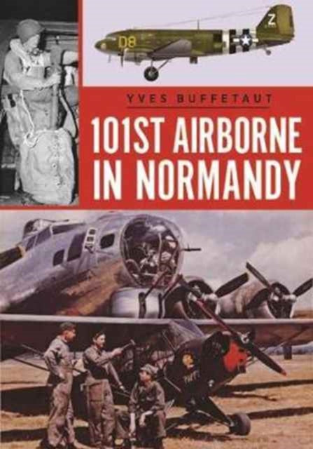 101st Airborne in Normandy: June 1944