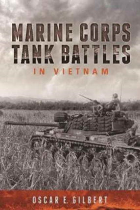 Marine Corps Tank Battles in Vietnam