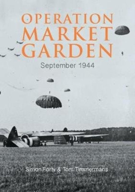 Operation Market Garden: September 1944