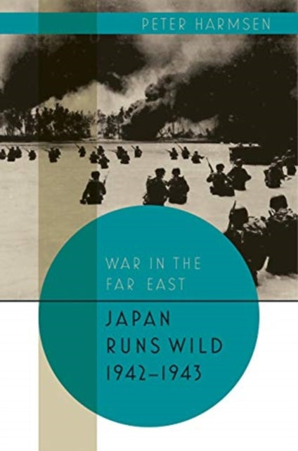 Japan Runs Wild, 1942-1943