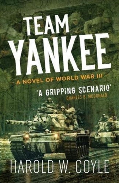 Team Yankee: A Novel of World War III