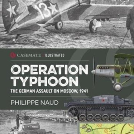 Operation Typhoon: The Assault on Moscow 1941