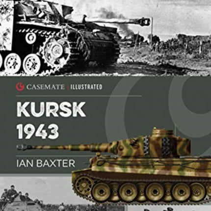 Kursk, 1943: Last German Offensive in the East