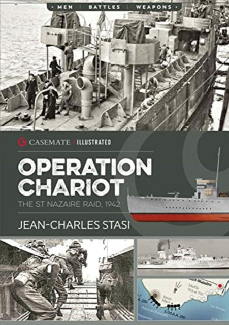 Operation Chariot: The St Nazaire Raid, 1942