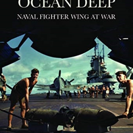 Heaven High, Ocean Deep: Naval Fighter Wing at War