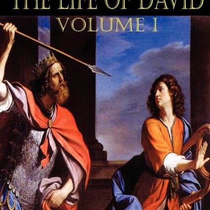 The Life of David Volume I
