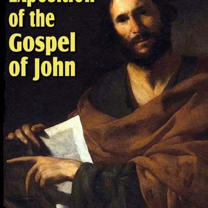 Exposition of the Gospel of John
