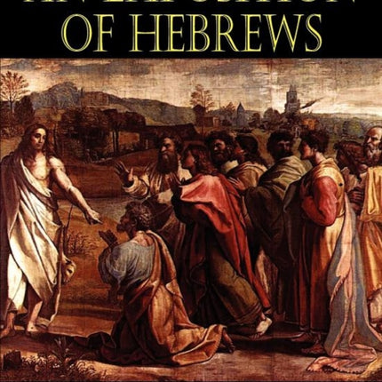 An Exposition of Hebrews