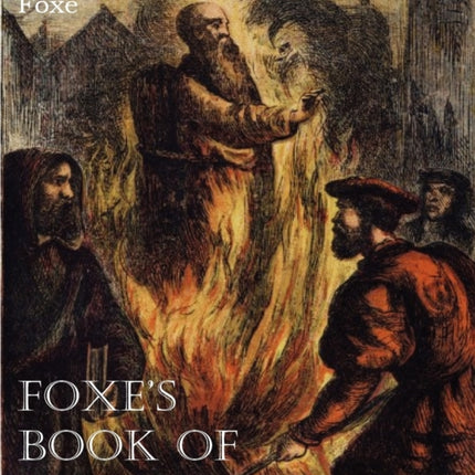 Foxe's Book of Martyrs