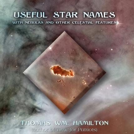 Useful Star Names: With Nebulas and Other Celestial Features