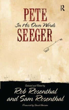 Pete Seeger in His Own Words