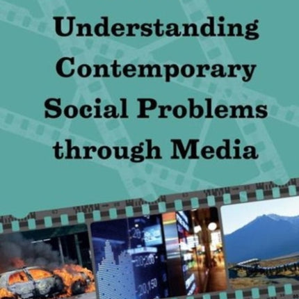 Understanding Contemporary Social Problems Through Media