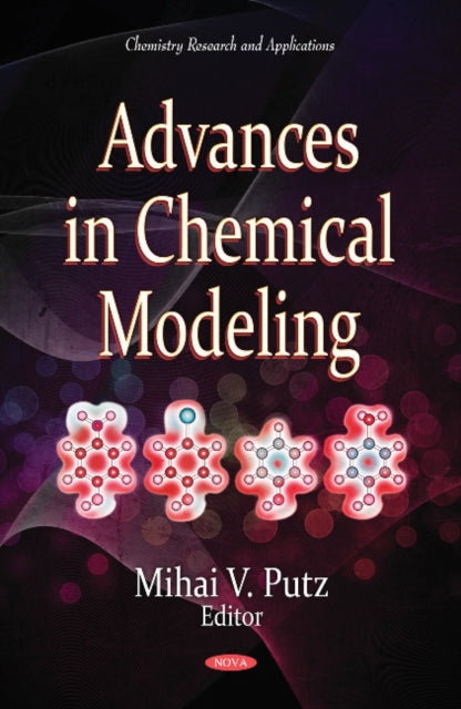 Advances in Chemical Modeling