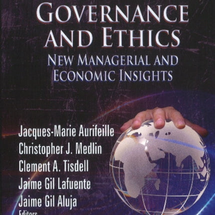 Globalisation, Governance & Ethics: New Managerial & Economic Insights