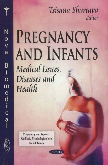 Pregnancy & Infants: Medical Issues, Diseases & Health