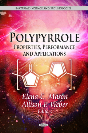 Polypyrrole: Properties, Performance &