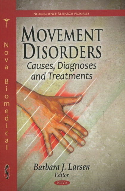 Movement Disorders: Causes, Diagnoses & Treatments