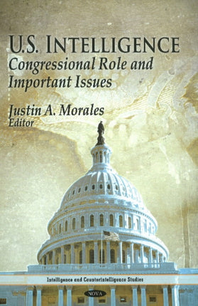 U.S. Intelligence: Congressional Role & Important
