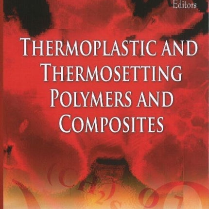 Thermoplastic & Thermosetting Polymers & Composites