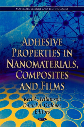 Adhesive Properties in Nanomaterials, Composites