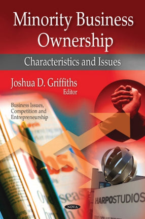 Minority Business Ownership: Characteristics & Issues