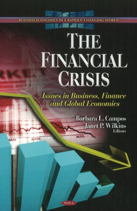 Financial Crisis: Issues in Business, Finance & Global Economics