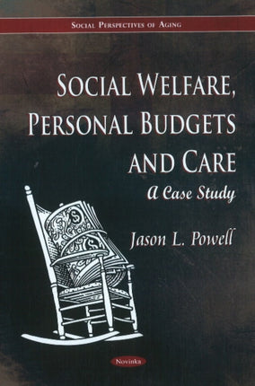 Social Welfare, Personal Budgets & Care: A Case