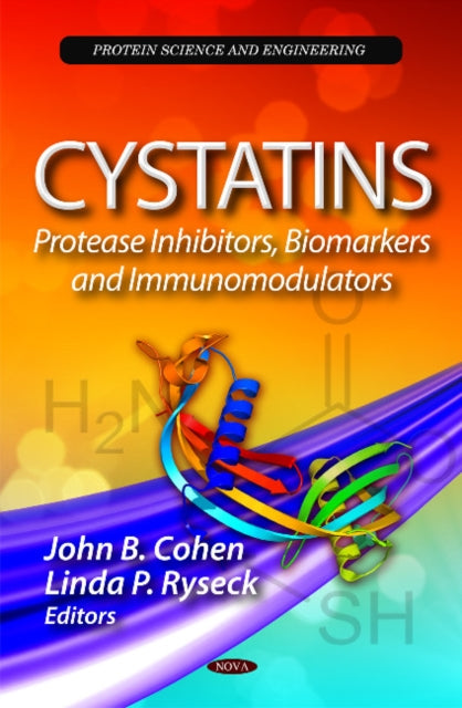 Cystatins: Protease Inhibitors, Biomarkers & Immunomodulators