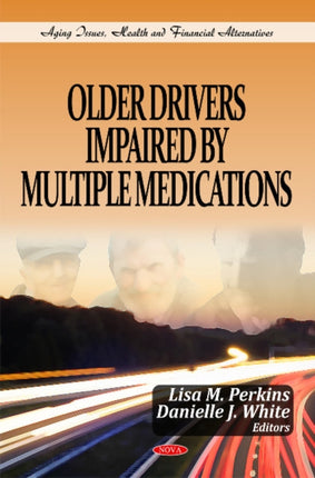 Older Drivers Impaired by Multiple Medications